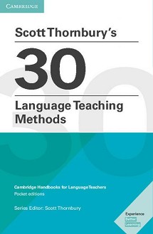 Scott Thornbury's 30 Language Teaching Methods:      - Scott Thornbury - 