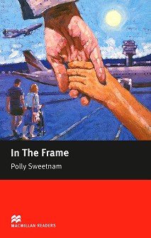 Macmillan Readers - Starter: In The Frame - Polly Sweetnam - 