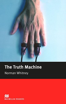 Macmillan Readers - Beginner: The Truth Machine - Norman Whitney - 