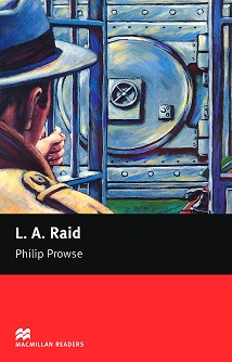 Macmillan Readers - Beginner: L. A. Raid - Philip Prowse - 