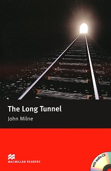 Macmillan Readers - Beginner: The Long Tunnel + CD - John Milne - 