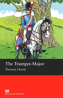 Macmillan Readers - Beginner: The Trumpet - Major - Thomas Hardy - 