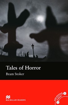 Macmillan Readers - Elementary: Tales of Horror - Bram Stoker - 