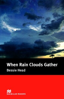 Macmillan Readers - Intermediate: When Rain Clouds Gather - Bessie Head - 