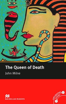 Macmillan Readers - Intermediate: The Queen of Death - John Milne - 