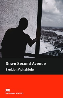 Macmillan Readers - Intermediate: Down Second Avenue - Ezekiel Mphahlele - 