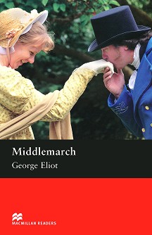 Macmillan Readers - Upper Intermediate: Middlemarch - George Eliot - 