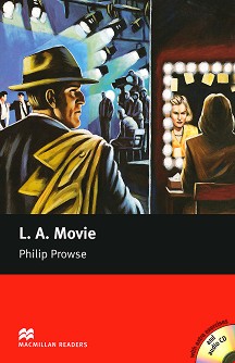 Macmillan Readers - Upper-intermediate: L. A. Movie + extra exercises and 3 CDs - Philip Prowse - 