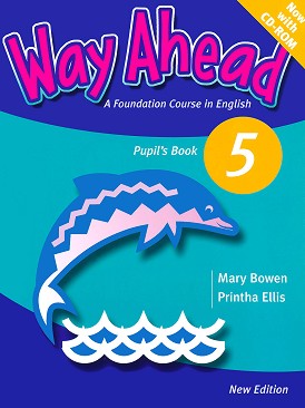 Way Ahead -  5:  + CD-ROM :      - Printha Ellis, Mary Bowen - 