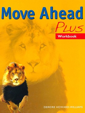 Move Ahead -  Plus:   :      - Deirdre Howard - Williams -  