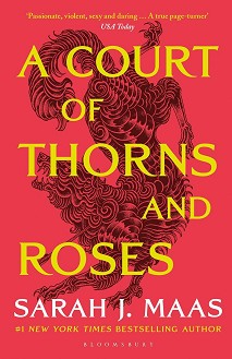 A Court of Thorns and Roses - Sarah J. Maas - 