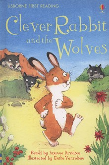 Usborne First Reading - Level 2: Clever Rabbit and the Wolves - Susanna Davidson - 