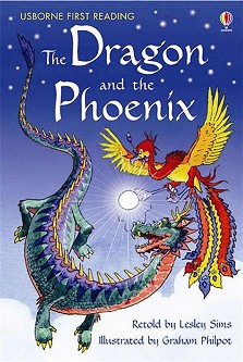 Usborne First Reading - Level 2: The Dragon and the Phoenix - Lesley Sims - 