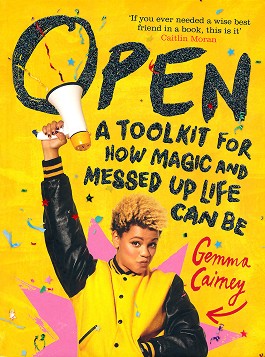 Open: A Toolkit for How Magic and Messed Up Life Can Be - Gemma Cairney - 