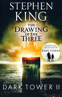 Dark Tower - book 2: The Drawing of the Three - Stephen King - 