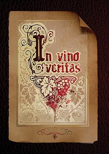 In Vino Veritas - 