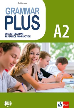 Grammar Plus -  A2:       - Sarah Jane Lewis - 