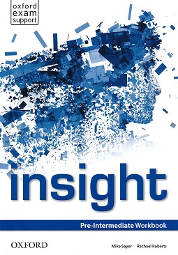 Insight - Pre-Intermediate:      - Mike Sayer, Rachael Roberts -  