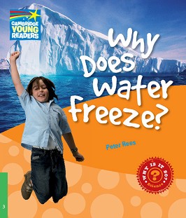 Cambridge Young Readers -  3 (Beginner): Why Does Water Freeze? - Peter Rees - 