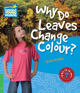 Cambridge Young Readers -  3 (Beginner): Why Do Leaves Change Colour? - Rachel Griffiths - 