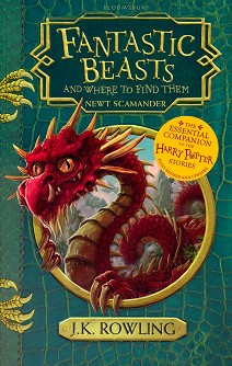 Fantastic Beasts and Where to Find Them: Newt Scamander - J. K. Rowling - 