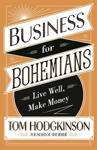 Business for Bohemians - Tom Hodgkinson - 