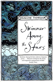 Swimmer Among the Stars - Kanishk Tharoor - 