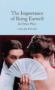 The Importance of Being Earnes and Other Plays - Oscar Wilde - 