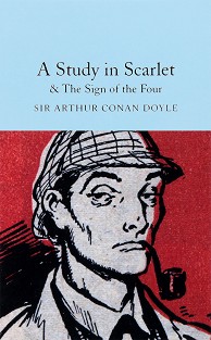 A Study in Scarlet and the Sign of the Four - Sir Arthur Conan Doyle - 