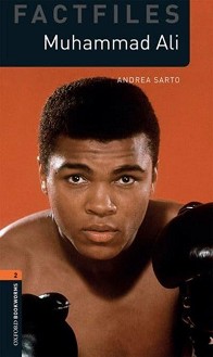 Oxford Bookworms Library Factfiles -  2 (A2/B1): Muhammad Ali - Andrea Sarto - 