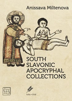 South Slavonic Apocryphal Collections - Anissava Miltenova - 