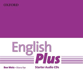 English Plus -  Starter: CD    - Ben Wetz, Diana Pye - 