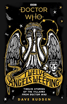 Doctor Who: Twelve Angels Weeping - Dave Rudden - 