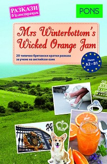 Mrs Winterbottom's Wicked Orange Jam -  A2 - B1 :    -  ,  ,   - 