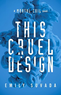 This Mortal Coil - book 2: This Cruel Design - Emily Suvada - 