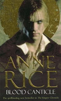 The Vampire Chronicles: Blood Canticle - Anne Rice - 