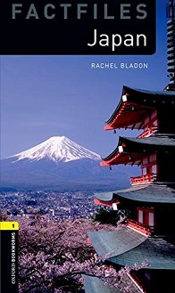 Oxford Bookworms Library Factfiles -  1 (A1/A2): Japan - Rachel Bladon - 