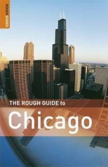 The Rough Guide to Chicago - Caroline Lascom - 