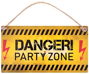  -   : Danger! Party Zone - 