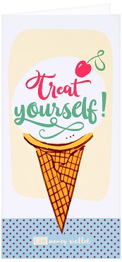        : Treat Yourself - 