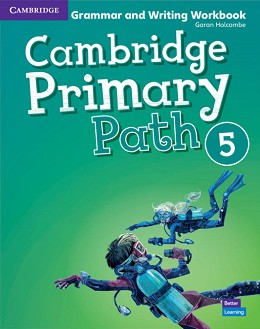 Cambridge Primary Path -  5:  +       - Garan Holcombe - 