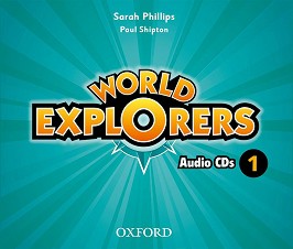 World Explorers -  1: CD      - Sarah Phillips, Paul Shipton - 