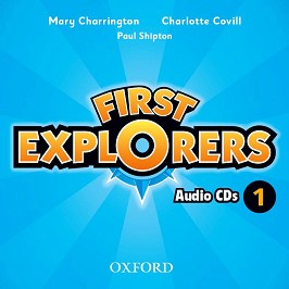 First Explorers -  1: 2 CD      - Mary Charrington, Charlotte Covill, Paul Shipton - 