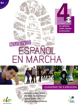 Nuevo Espanol en marcha -  4 (B2):      : 1 edicion - Francisca Castro Viudez, Ignacio Rodero Diez, Carmen Sardinero Francos -  