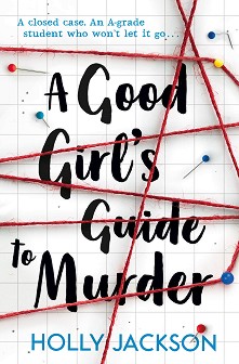 A Good Girl`s Guide to Murder - Holly Jackson - 