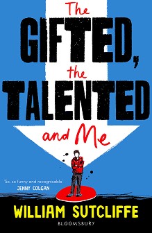 The Gifted, The Talanted and Me - William Sutcliffe - 