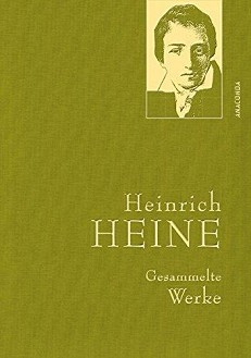 Gesammelte Werke Heinrich Heine - Heinrich Heine - 