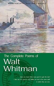 The Complete Poems of Walt Whitman - Walt Whitman - 