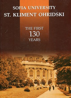 Sofia University St. Kliment Ohridski. The First 130 Years - 