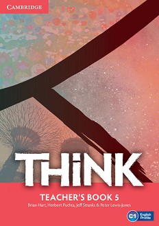 Think -  5 (C1):       - Brian Hart, Herbert Puchta, Jeff Stranks, Peter Lewis-Jones -   